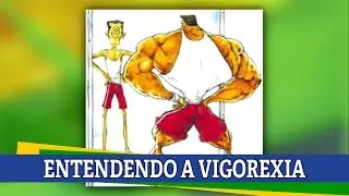 Saiba o que &eacute; Vigorexia | ABPTV
