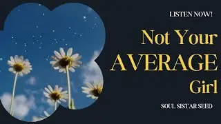 Soul Sistar Seed - Not Your Average Girl (Lyrics)