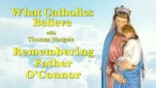 Remembering Father O'Connor