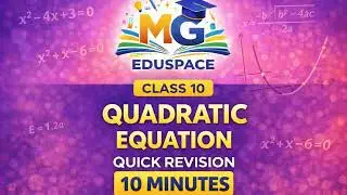 Quadratic Equations &ndash; Class 10 Maths | Quick Revision | Board Exam Preparation