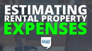 Estimating Rental Property Expenses: Insurance, Taxes, Repairs, Vacancy Rate, and More | Daily