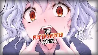 Top Hunter x Hunter Anime Songs - Party Rank
