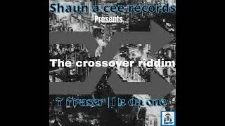 The Crossover Riddim 2022