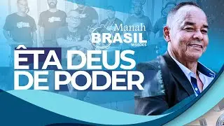 Eta Deus de Poder I Manah Brasil Adoradores I Clipe Oficial