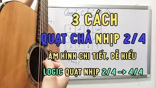 3 cách QUẠT CHẢ nhịp 2/4 đơn giản, hiệu quả | Ứng dụng quạt 2/4 sang 4/4