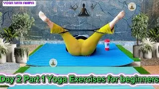 Day 2 Yoga Exercises for Beginners | Full Body Flexibility & Pain Relief | 30 day challenge 