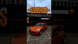 J'ACH&Egrave;TE MA VOITURE DE R&Ecirc;VE ! #350z #nissan #nissan350z #nissan350z #z33