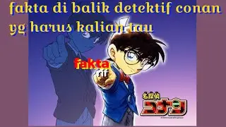 PAKTA UNIK DIBALIK DETEKTIF CONAN#conan#animasi#kartunjadul