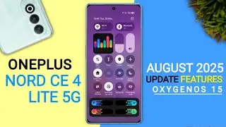 Oneplus Nord Ce 4 Lite OxygenOS 15 August Update | New Features | Nord Ce 4 Lite New Update