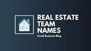 Catchy Real Estate Team Names