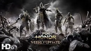 FOR HONOR - Weekly Content Update 07/19/2018 (PC, PS4 & XB1) HD