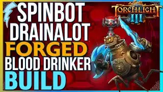 Torchlight 3 - Spinbot Drainalot (Forged + Blood Drinker) Build