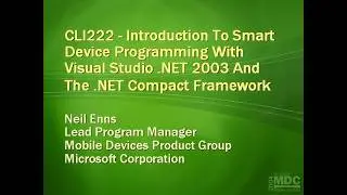 MDC 2004 - Intro to Smart Device Programming with VS.NET 2003 and .NET CF - Neil Enns - 2004/03