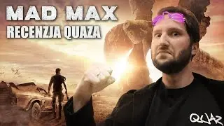 Mad Max - recenzja quaza