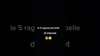 le 5 ragazze pi&ugrave; belle di internet😍😏