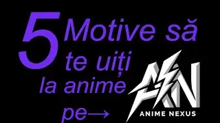 5 Motive să te uiți la anime pe AnimeNexus