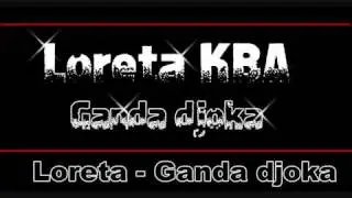 Loreta KBA - Ganda Djoka