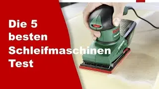 Schleifmaschinen Test ✔️ Top 5 besten Schleifmaschinen Test