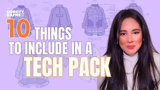 10 Things You MUST Include in Every Tech Pack | Fashion Design Essentials