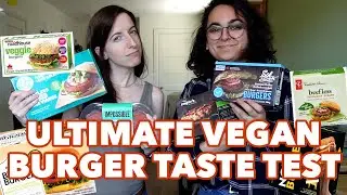 The ULTIMATE Vegan Burger Taste Test