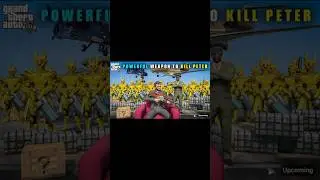 GTA 5 : MOST POWERFUL WEAPON IS READY TO KELL PETER || BB GAMING