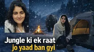 &ldquo;Jungle Ki Ek Raat Jo Yaad Ban Gayi | Nature Se Baat, Khud Se Mulaqat | Lahaul Spiti Travel Story&rdquo;