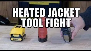 Friday Night Tool Fight - Bosch, Milwaukee and DeWALT Heated Jackets