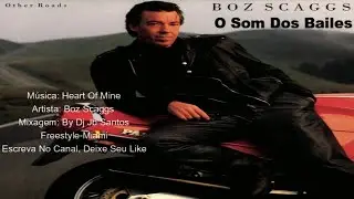 Boz Scaggs -  Heart Of Mine -  Freestyle-Miami  Remix  By Dj Jb Santos