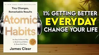 ATOMIC HABITS by James Clear | Short Audio Summary in English