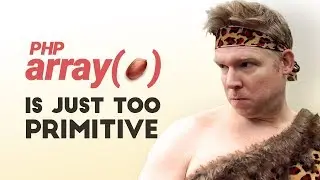 PHP arrays are too primitive
