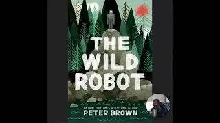 The Wild Robot by Peter Brown