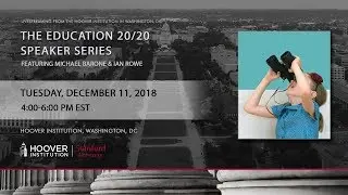 Education 20/20 Speaker Series with Ian Rowe and Michael Barone