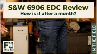 S&W 6906 for EDC | Still Worth Carrying?