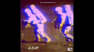 Lefthandsoundsystem - kem (Original Mix)