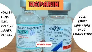 AIIMS msc nursing exam ...Heparin indication dose, route, frequency, drug calculation in details
