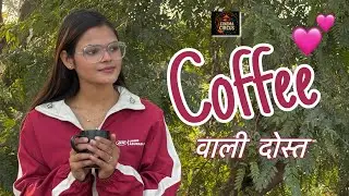 Coffee Wali Dost | A Slice of Life Love Story | Hindi Short Film #love #cinemacircus 