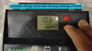 zunsolar charge controller 20 amp settings in hindi⚡⚡