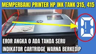 Servis printer Hp Ink Tank 315 Indikator Cartridge warna berkedip