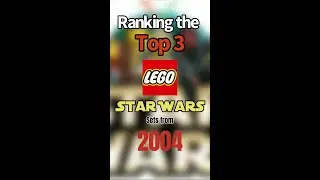 Top 3 LEGO Star Wars Sets of 2004
