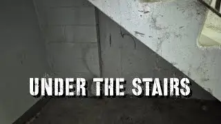 Under The Stairs - Horror Short Film