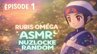 📖 ASMR &ndash; Pok&eacute;mon Rubis Om&eacute;ga | Nuzlocke FULL RANDOM &ndash; &Eacute;pisode 1