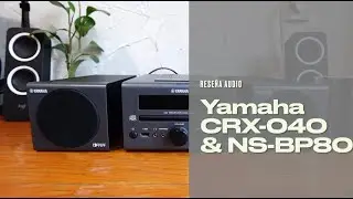 Rese&ntilde;a Audio: Micro Componente Yamaha CRX-040 con Bocinas NS-BP80 - Incre&iacute;ble sonido y dise&ntilde;o