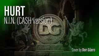'HURT' (N.I.N. Cash cover) Cover by Don G&uuml;ero