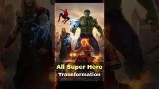 All Super Hero Transformation! 🔥 #shorts #marvel