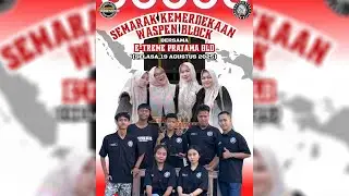 🔴LIVE SEMARAK KEMERDEKAAN BERSAMA PEMUDA GANG WASPEN DESA DUKUH JERUK WITH X-TREME PRATAMA OLD