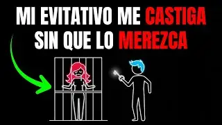 Tu EVITATIVO te castiga por los errores que OTROS cometieron con él (sal de ahí)