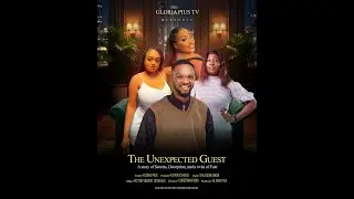 THE UNEXPECTED GUEST | EPISODE 7 - GLORIA PIUS, VICTOR VINCENT, TREASURE IMGBI, FAVOUR CYRAUS