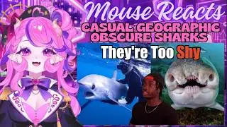 Mouse Reacts to Casual Geographic: The Sharks Hollywood Made You Forget