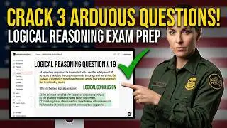 Border Patrol Logical Reasoning Exam Prep: 3 questions