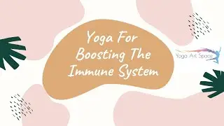 Yoga for Immune System